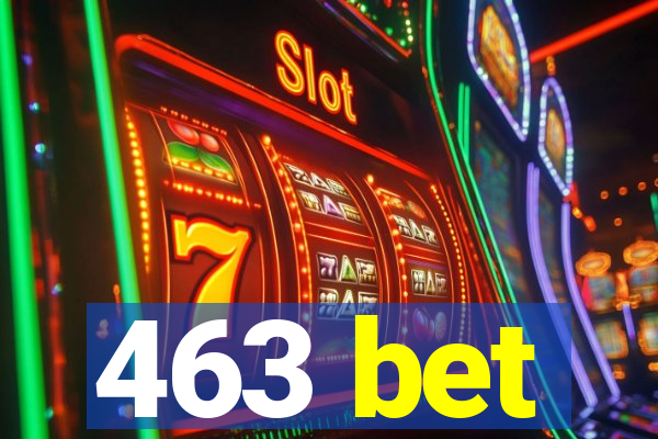 463 bet